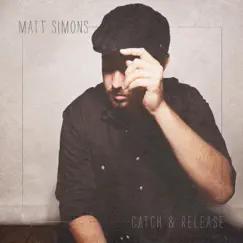 Catch & Release - Single by Matt Simons album reviews, ratings, credits