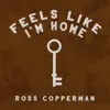Feels Like I'm Home - Single album lyrics, reviews, download