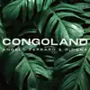 Congoland - Single album lyrics, reviews, download