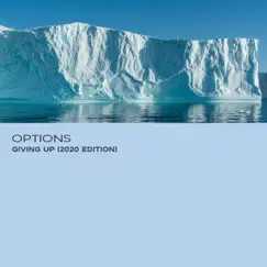 Giving Up (2020 Edition) by Options album reviews, ratings, credits