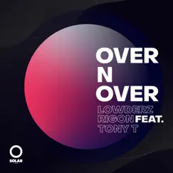 Over n Over (feat. Tony T.) Song Lyrics