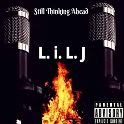 Still Thinking Ahead by L. I. L. J album reviews, ratings, credits
