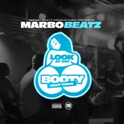 Look at Dat Booty Right There - Single by Marbo Beatz album reviews, ratings, credits