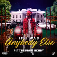 If I Was Anybody Else by Pittsburgh Hendy album reviews, ratings, credits