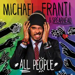 All People by Michael Franti & Spearhead album reviews, ratings, credits