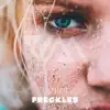 Freckles - Single album lyrics, reviews, download