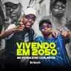 Vivendo em 2050 - Single album lyrics, reviews, download