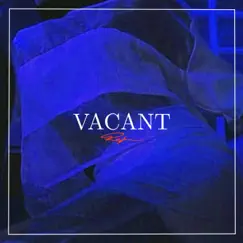 Vacant - Single by RAJAN album reviews, ratings, credits