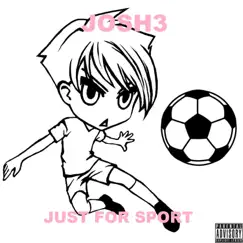 Just for Sport - Single by Josh3 album reviews, ratings, credits