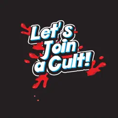 Let's Join a Cult! Song Lyrics