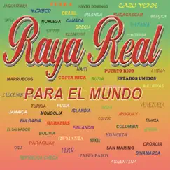 Raya Real, Para el Mundo by Raya Real album reviews, ratings, credits