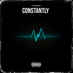 Constantly - Single by Feedback album reviews, ratings, credits