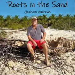 Roots in the Sand by Graham Andrews album reviews, ratings, credits