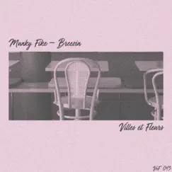 Breezin - Single by Munky Fike album reviews, ratings, credits