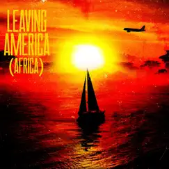 Leaving America (Africa) Song Lyrics