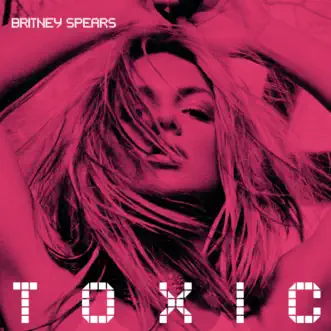 Toxic (Y2K & Alexander Lewis Remix) - Single by Britney Spears album download