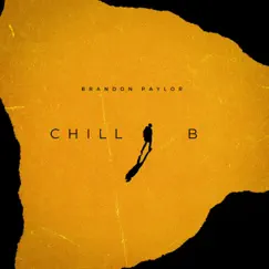 Chill B - Single by BPay album reviews, ratings, credits