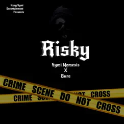 Risky (feat. Bure) - Single by Symi Nemesis album reviews, ratings, credits