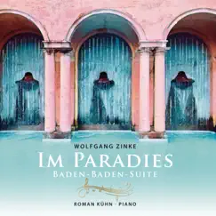 Im Paradies - Baden-Baden-Suite by Roman Kuhn album reviews, ratings, credits