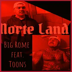 Norte Land (feat. Toons) Song Lyrics