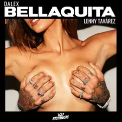 Bellaquita - Single by Dalex & Lenny Tavárez album reviews, ratings, credits