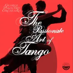 The Passionate Art of Tango by George Voumard Orchestra album reviews, ratings, credits
