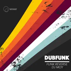 DubFunk - Single by Dj Moy & Funk ReverSe album reviews, ratings, credits