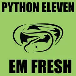 Python Eleven - EP by Em Fresh album reviews, ratings, credits
