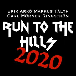 Run To the Hills (feat. Markus Tälth & Carl Mörner Ringström) - Single by Erik Arkö album reviews, ratings, credits