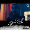 Psycho Killer - Single album lyrics, reviews, download