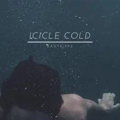 Icicle Cold Song Lyrics