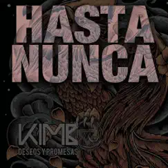 Hasta Nunca (feat. Fuzz) - Single by Kimbo album reviews, ratings, credits