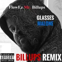 Billups Remix (feat. Glasses Malone) [Remix] - Single by FlowEz Mr. Billups album reviews, ratings, credits