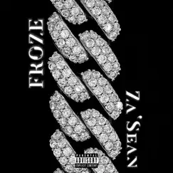 Froze - Single by Za'Sean album reviews, ratings, credits