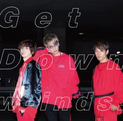 Get Down - EP by W-inds. album reviews, ratings, credits