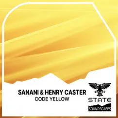 Code Yellow - Single by Sanani & Henry Caster album reviews, ratings, credits