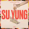 Su Yung - Single album lyrics, reviews, download
