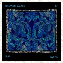 Broken Glass - EP by Isaac album reviews, ratings, credits