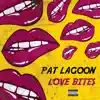 Love Bites - Single album lyrics, reviews, download