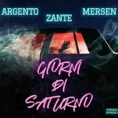 Giorni Di Saturno (feat. Mersen & Argento) - Single by Zante album reviews, ratings, credits