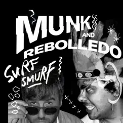 Surf Smurf - EP by Munk & Rebolledo album reviews, ratings, credits