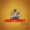 Jungle Luxury album lyrics, reviews, download