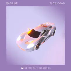 Slow Down - Single by Mariline album reviews, ratings, credits