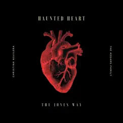 Haunted Heart - Single by The Jones Way album reviews, ratings, credits