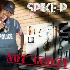 Not Guilty - Single by SPIKE P album reviews, ratings, credits