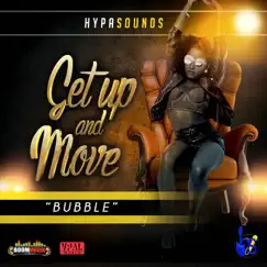 Get up and Move (Bubble) - EP by Hypasounds album reviews, ratings, credits