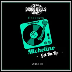 Get On Up - Single by Michelino album reviews, ratings, credits