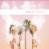 Palm Trees album lyrics, reviews, download