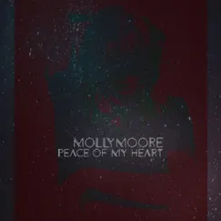 Peace of My Heart - Single by Molly Moore album reviews, ratings, credits