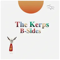 B-Sides - Single by The Kerps album reviews, ratings, credits